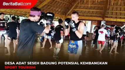 Desa Adat Seseh Badung  Potensial Kembangkan Sport Tourism