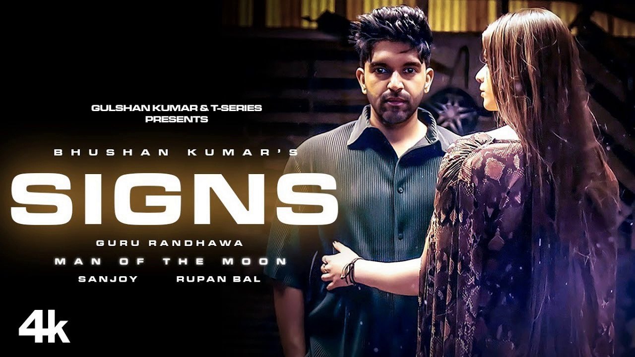 Signs (Song) Guru Randhawa | Man Of The Moon | Rupan Bal, Sanjoy | Dilsen Kumar, signs guru randhawa, guru randhawa songs, latest hindi songs, latest punjabi song, new songs, signs song