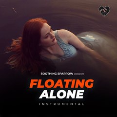 Floating Ambient Meditation (Instrumental) - Floating Alone - Soothing Sparrow