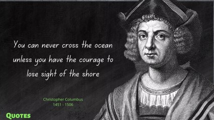 Christopher Columbus famous quotes - Quotes about Life