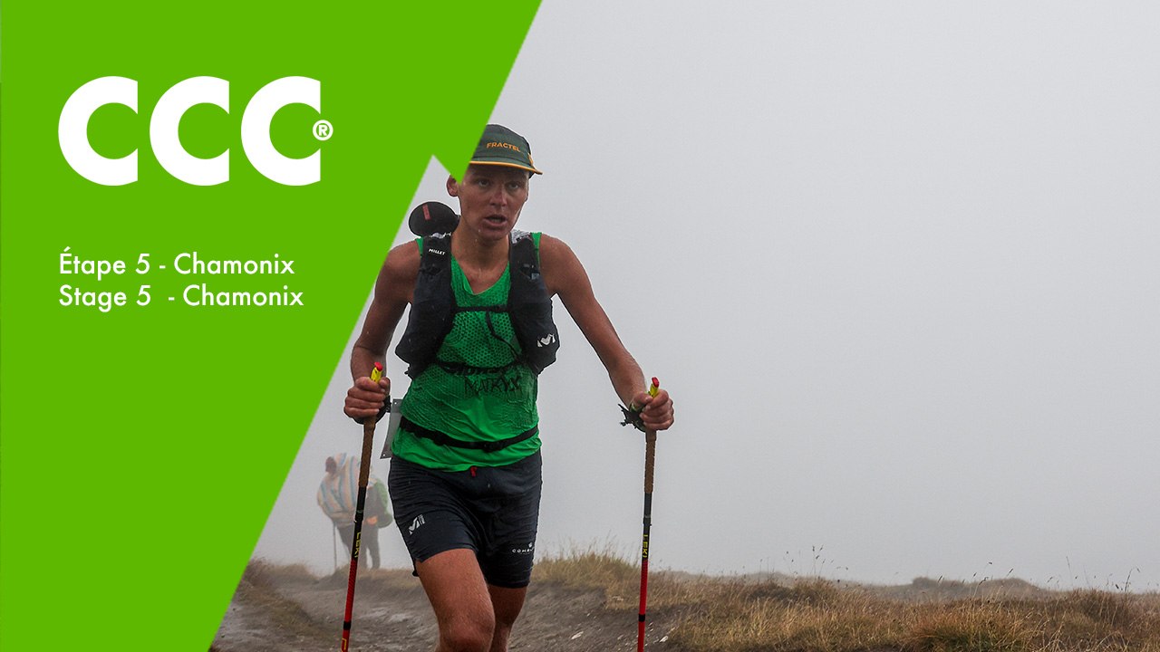 UTMB Mont Blanc CCC - Men - Stage 5: the last push to Chamonix