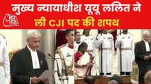 Justice Uday Umesh Lalit takes oath as 49th CJI