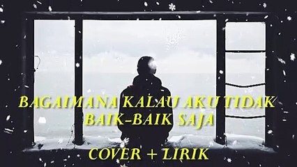 BAGAIMANA KALAU AKU TIDAK BAIK-BAIK SAJA - Judika - Yan Josua & Rusdi Cover