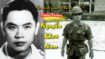 Phần 1 - Ông Kỹ Sư Nói Về Tư Lệnh Quân Đoàn 4 - Thiếu Tướng Nguyễn Khoa Nam | 38