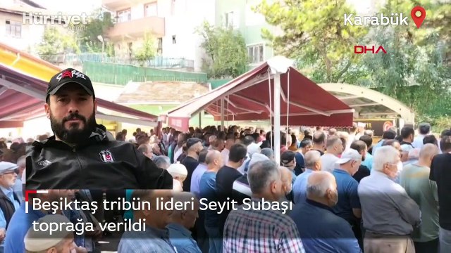 Seyit Subaşı toprağa verildi