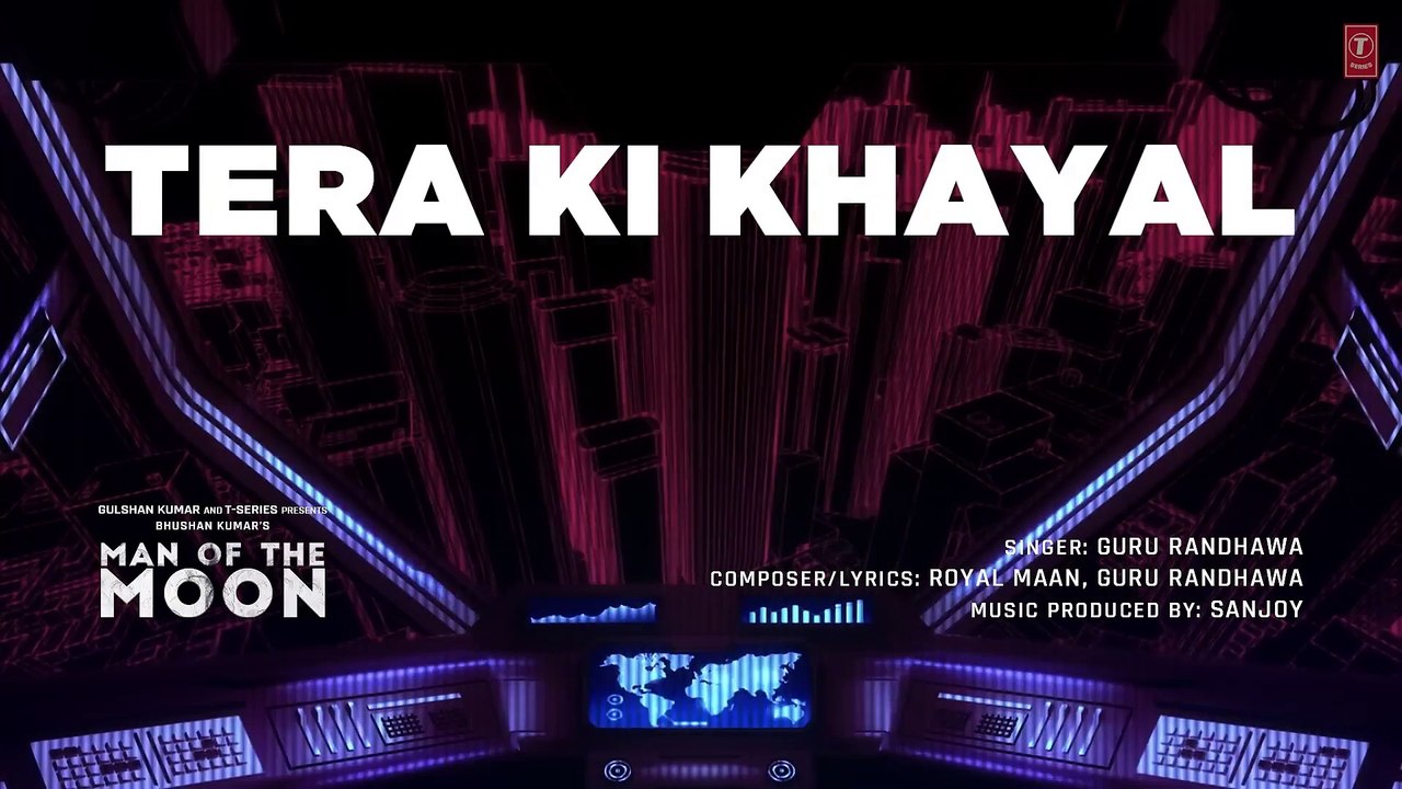 Tera Ki Khayal - Guru Randhawa - Man of The Moon - 2022