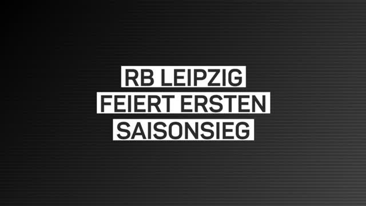 Fakten-Report: Leipzig feiert ersten Saisonsieg