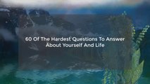 60 Of The Hardest Questions To Answer About Yourself And Life | Human Psychology | Amazing Facts