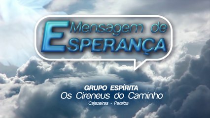 MENSAGEM DE ESPERANÇA - 26.08.2022
