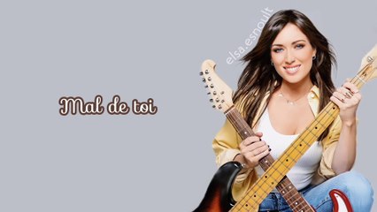 Elsa Esnoult || Mal de toi (Paroles) (2022)