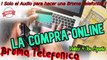 Audio para hacer Broma Telefonica - La Compra Online