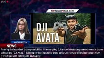 DJI's Avata Offers First-Person View Flight - 1BREAKINGNEWS.COM
