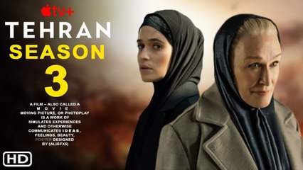 Tehran Season 3 Trailer Aple TV Plus, Niv Sultan, Shaun Toub