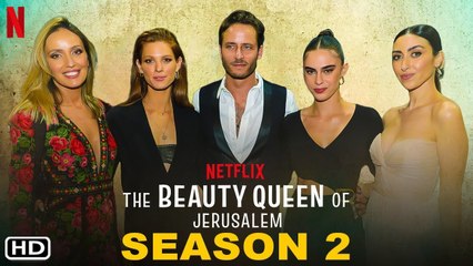 The Beauty Queen of Jerusalem Season 2 Netflix