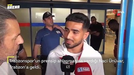 Trabzonspor'un yeni transferi Naci Ünüvar Trabzon'da