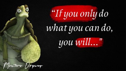 Master Oogway Quotes | Quotes About Life | Inspirational Quotes