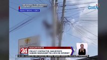 Project contractor, nakuryente habang nagkakabit ng linya ng internet | 24 Oras Weekend