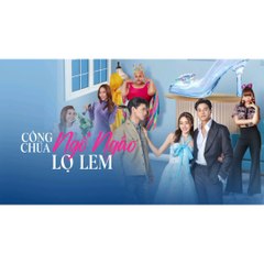 Công Chúa Ngổ Ngáo Lọ Lem - tập 2 - phim thái lan mới - My Sassy Princess: Cinderella (2022)