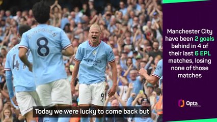 'We were lucky' - Guardiola unhappy with comeback habit