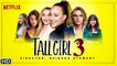 Tall Girl 3 Trailer - Netflix, Ava Michelle