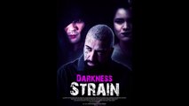 Darkness Strain - Trailer © 2022 Horror