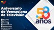 Programa Especial | 58 aniversario de Venezolana de Televisión