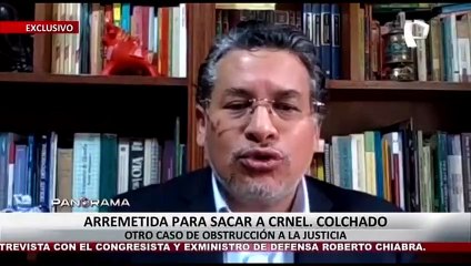 ¡Exclusivo! Arremetida para sacar al cnel. Harvey Colchado: otro caso de obstrucción a la justicia