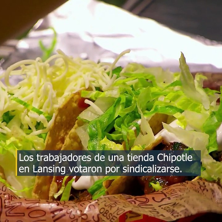Un restaurante Chipotle en Michigan es el primero  en sindicalizarse .