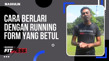 Tip Dapatkan Running Form Dengan Betul, Barulah Larian Lebih Mantap!