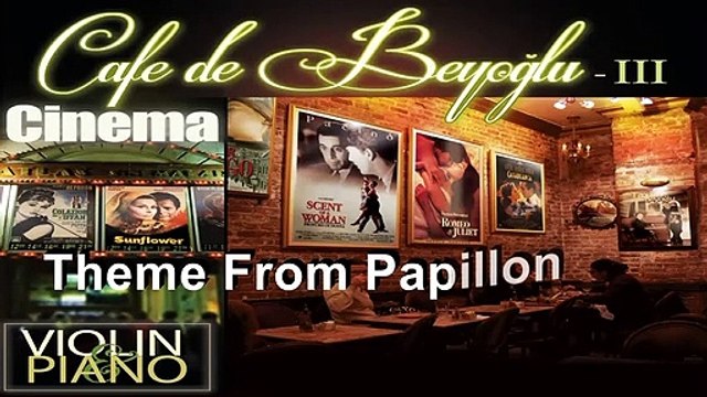 Cafe De Beyoğlu Film Müzikleri - Theme From Papillon (Kelebek)