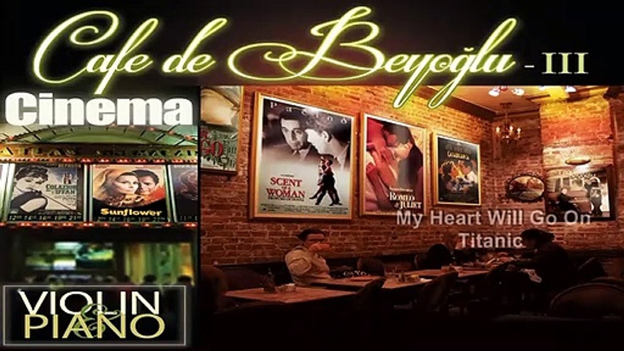 Cafe De Beyoğlu  Film Müzikleri - Titanic  My Heart Will Go On