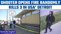 Detroit: Shooter kills 3 people in ‘Random’ attack, one person injured  | Oneindia News *News