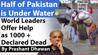 Half Pakistan is Under Water _ Pakistan Floods 2022 _ World Leaders Offer Help