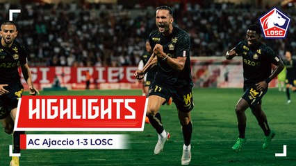 Les highlights de Ajaccio-LOSC !