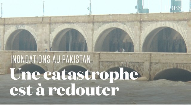 Inondations au Pakistan : le sort de milliers de personnes suspendu à un barrage vieux de 90 ans