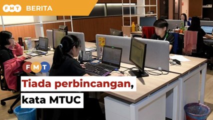 Tiada perbincangan, kata MTUC berkait penangguhan pindaan Akta Kerja