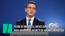 Feijóo se reunirá el jueves con el Gobierno para abordar el decreto de ahorro energético