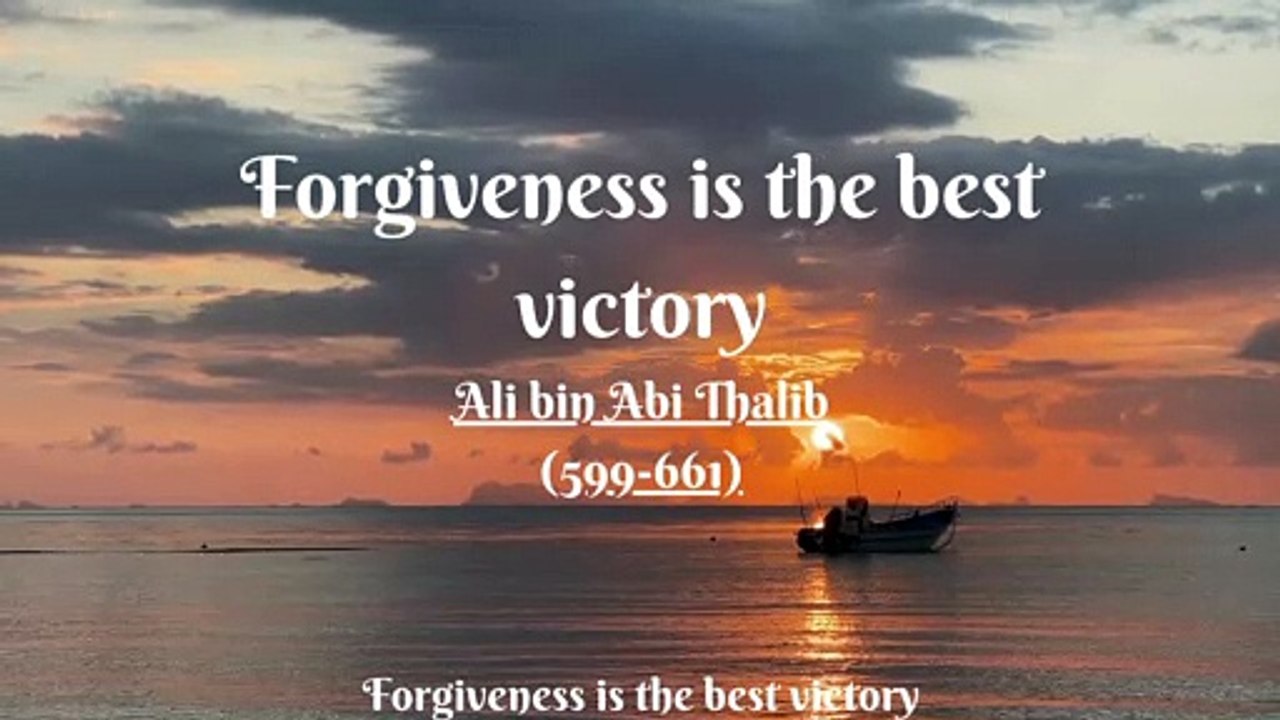 Forgiveness is the best victory