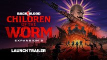 Back 4 Blood - Bande-annonce de lancement de l'extension “Enfants du Ver”