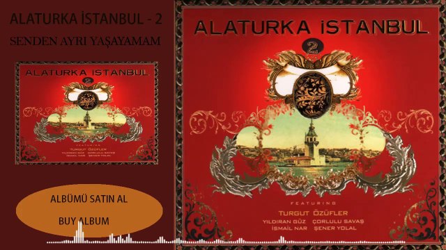 Alaturka İstanbul - 2 - Senden Ayrı Yaşayamam