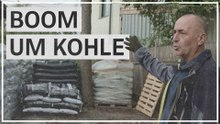 Boom um Kohle: "Bevor mir kalt ist, werde ich einheizen"