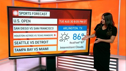 Your sports forecast for Aug. 30