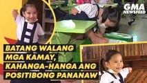 Batang walang mga kamay, kahanga-hanga ang positibong pananaw | GMA News Feed