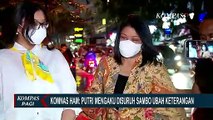 Kepada Komnas HAM & Komnas Perempuan, Putri Candrawathi Mengaku Disuruh Sambo Ubah Keterangan