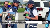 'Urgent mission': IAEA team heads to Zaporizhzhia nuclear plant