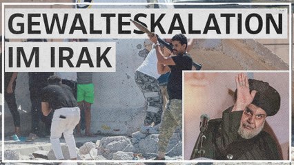 Gewaltsame Proteste von Al-Sadr-Anhängern halten an