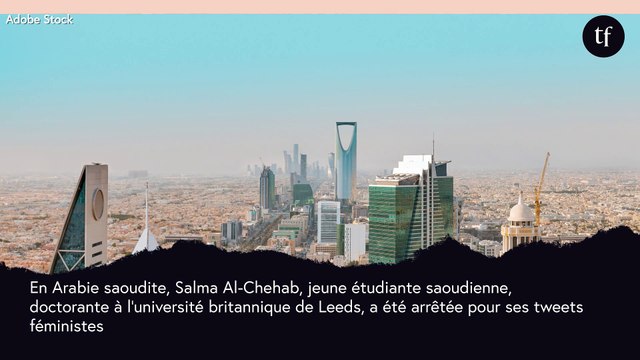 34 ans de prison pour des tweets féministes : l'effarante condamnation d'une étudiante saoudienne