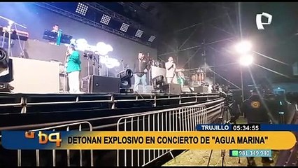 Terror en Trujillo: Detonan explosivo en concierto del grupo de cumbia Agua Marina