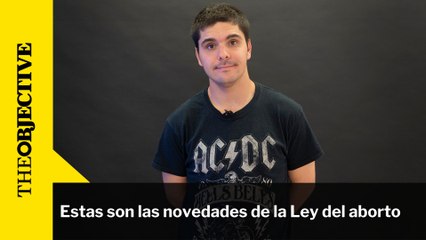 Ley del aborto: estas son las novedades