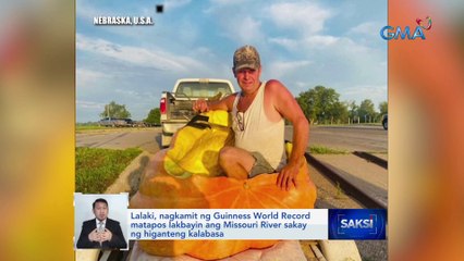 Lalaki, nagkamit ng Guinness World Record matapos lakbayin ang Missouri River sakay ng higanteng kalabasa | Saksi